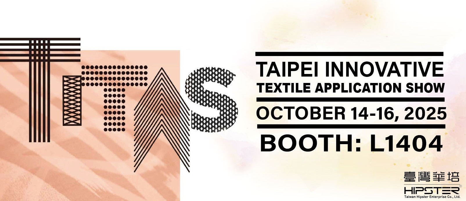 TAIPEI INNOVATIVE TEXTILE APPLICATION SHOW (TITAS) 2025 - TAIWAN HIPSTER